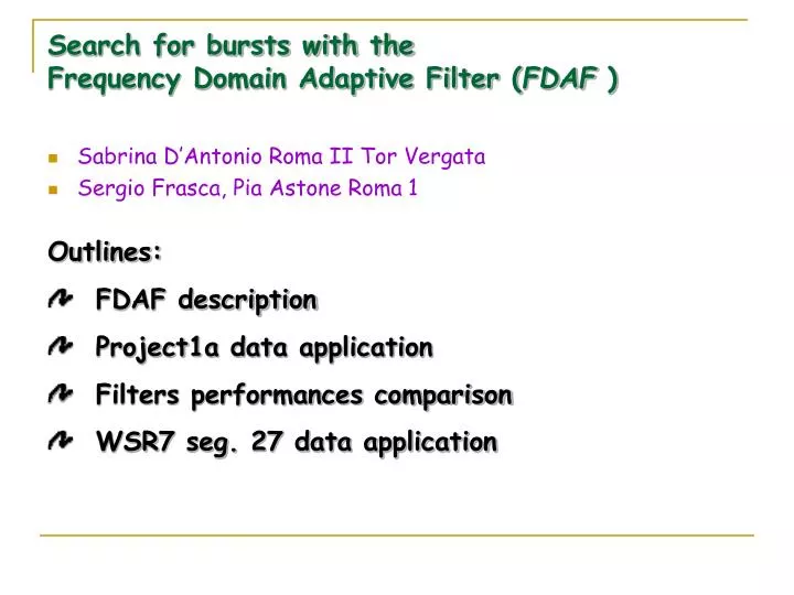 search for bursts with the frequency domain adaptive filter fdaf