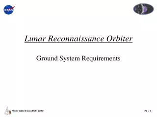 Lunar Reconnaissance Orbiter Ground System Requirements