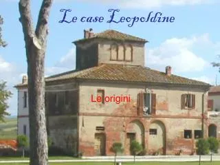 le case leopoldine