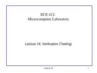 Lecture 16: Verification (Testing)