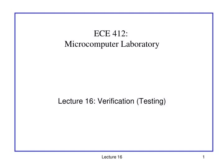 lecture 16 verification testing