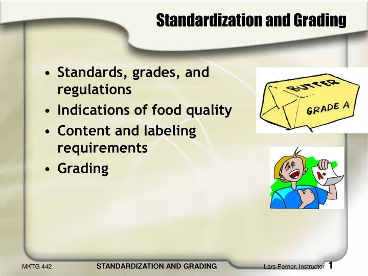 standardization and grading