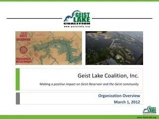 Geist Lake Coalition, Inc. Making a positive impact on Geist Reservoir and the Geist community