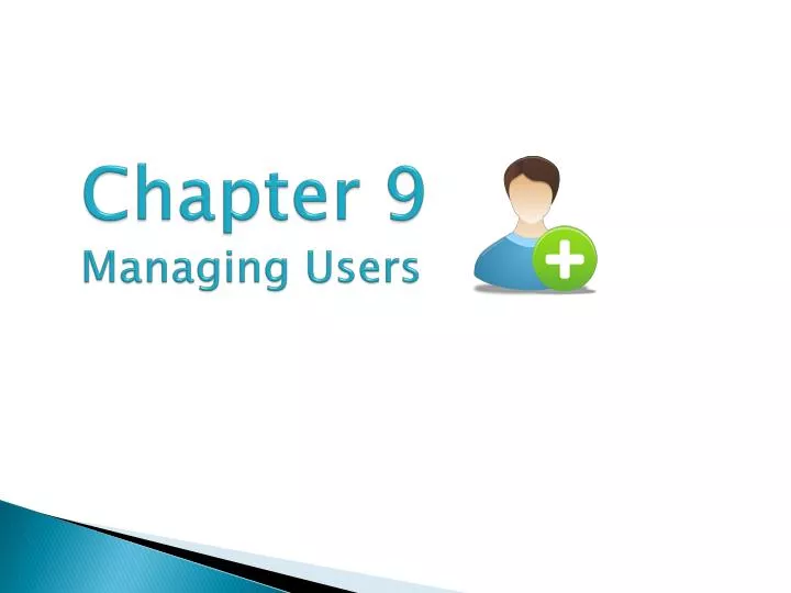 chapter 9 managing users