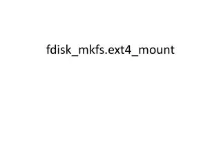 fdisk mkfs ext4 mount