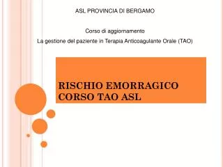 rischio emorragico corso tao asl