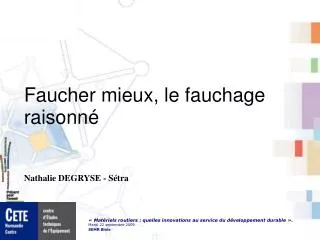 faucher mieux le fauchage raisonn nathalie degryse s tra