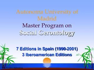 Autonoma University of Madrid Master Program on Social Gerontology