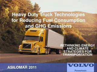 Heavy Duty Truck Technologies for Reducing Fuel Consumption and GHG Emissions