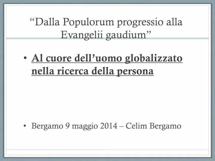 dalla populorum progressio alla e vangelii gaudium