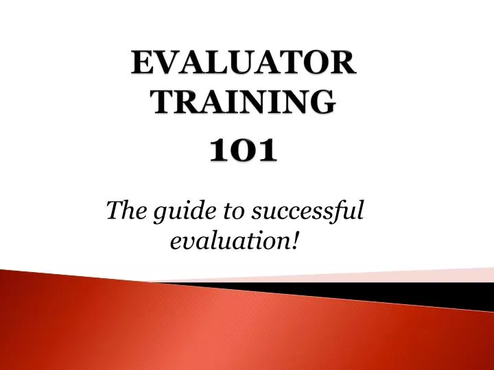evaluator training 101