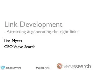 Link Development - Attracting &amp; generating the right links