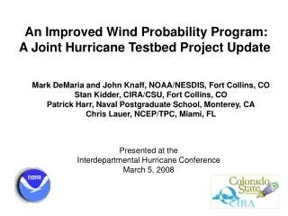 An Improved Wind Probability Program: A Joint Hurricane Testbed Project Update