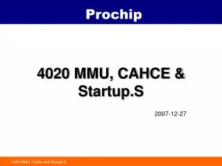 4020 MMU, CAHCE &amp; Startup.S