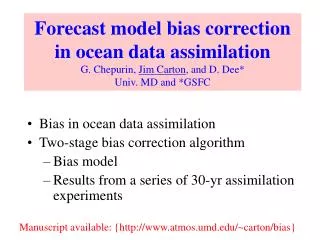 Bias in ocean data assimilation Two-stage bias correction algorithm Bias model