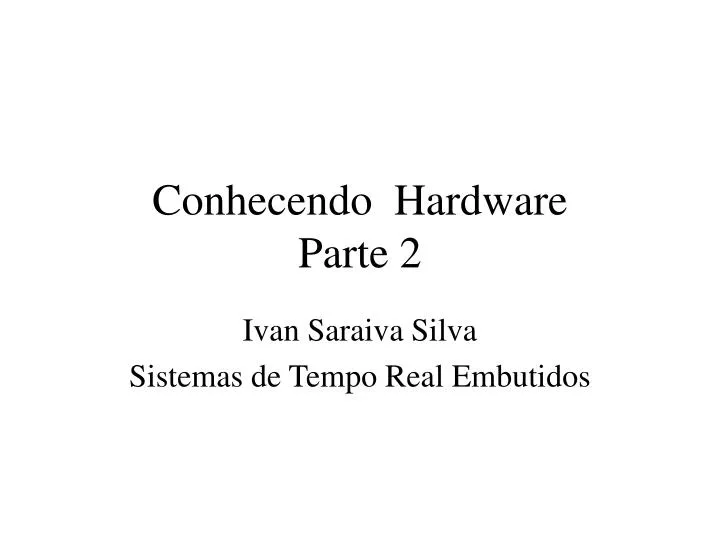 conhecendo hardware parte 2