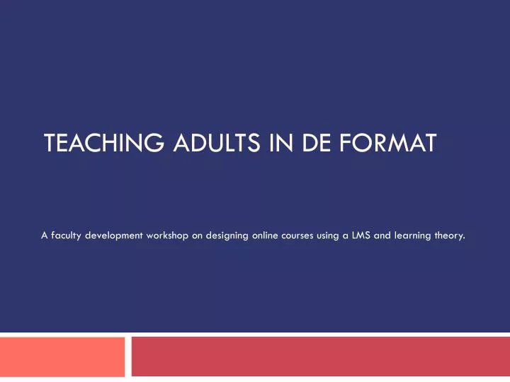 teaching adults in de format
