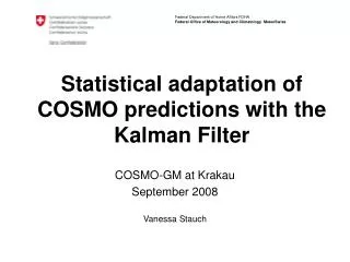 Statistical adaptation of COSMO predictions with the Kalman Filter