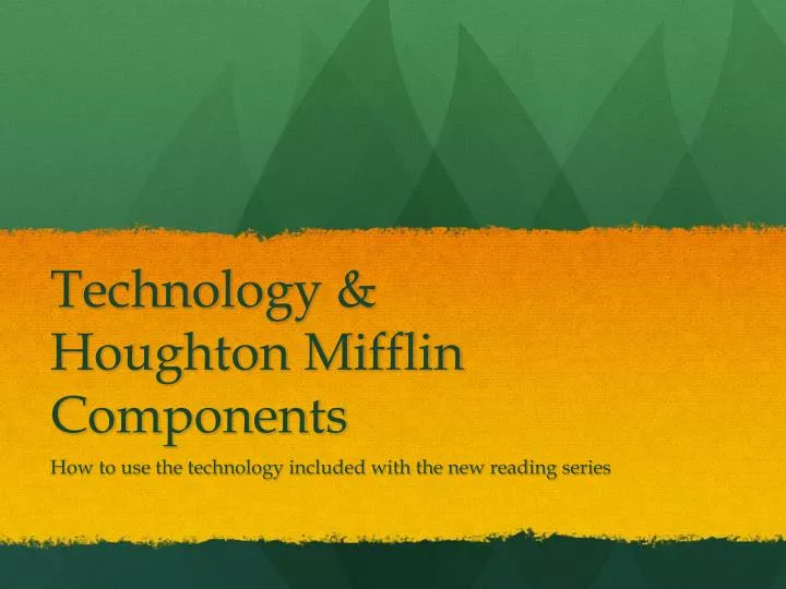 technology houghton mifflin components