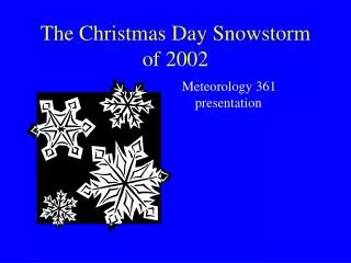 The Christmas Day Snowstorm of 2002