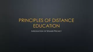 Principles of Distance Education