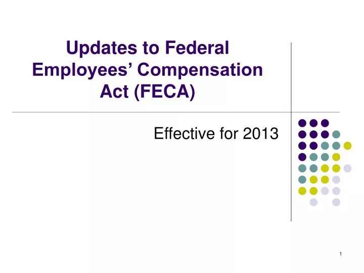 updates to federal employees compensation act feca