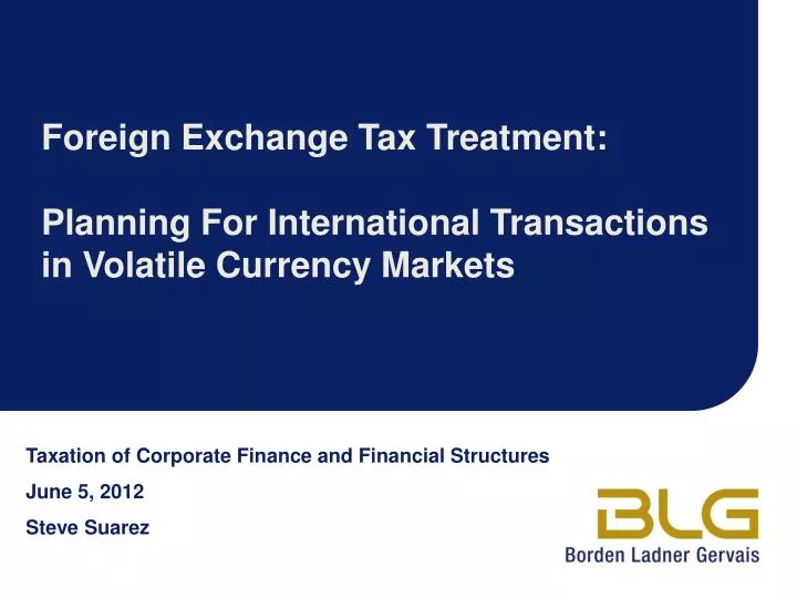 foreign exchange tax treatment planning for international transactions in volatile currency markets