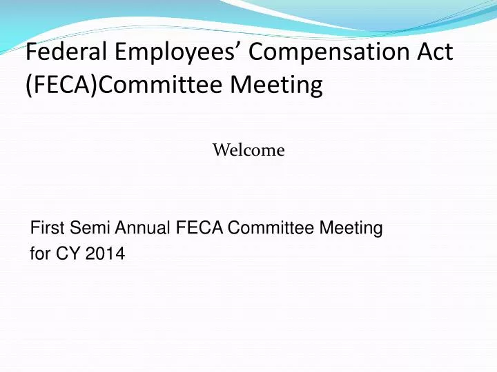 federal employees compensation act feca committee meeting