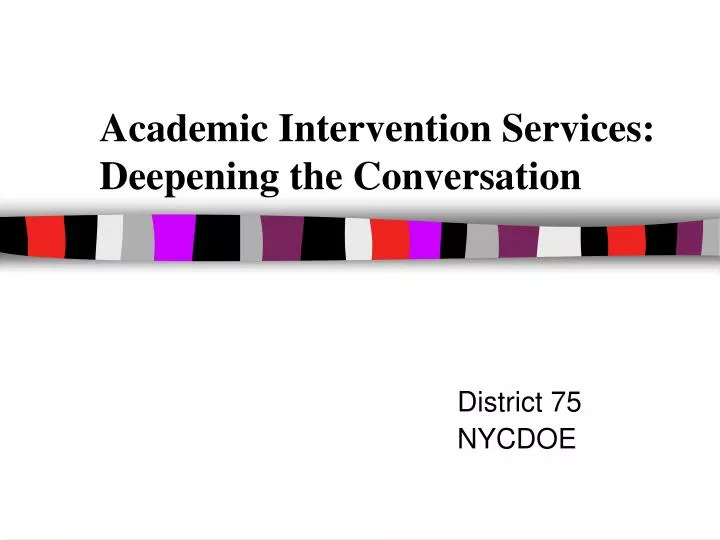 academic intervention services deepening the conversation