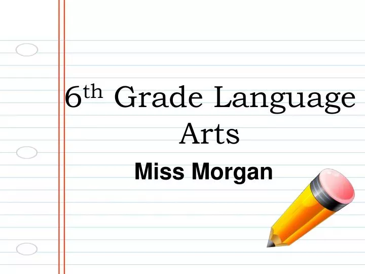 6 th grade language arts