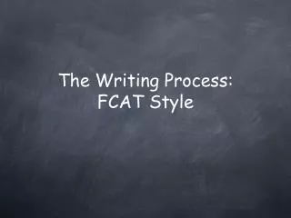 The Writing Process: FCAT Style