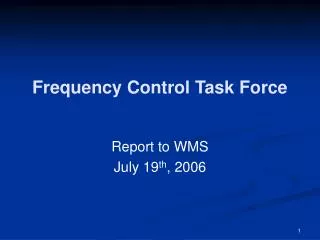 Frequency Control Task Force