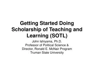 Getting Started Doing Scholarship of Teaching and Learning (SOTL)