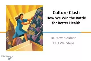 Culture Clash How We Win the Battle for Better Health