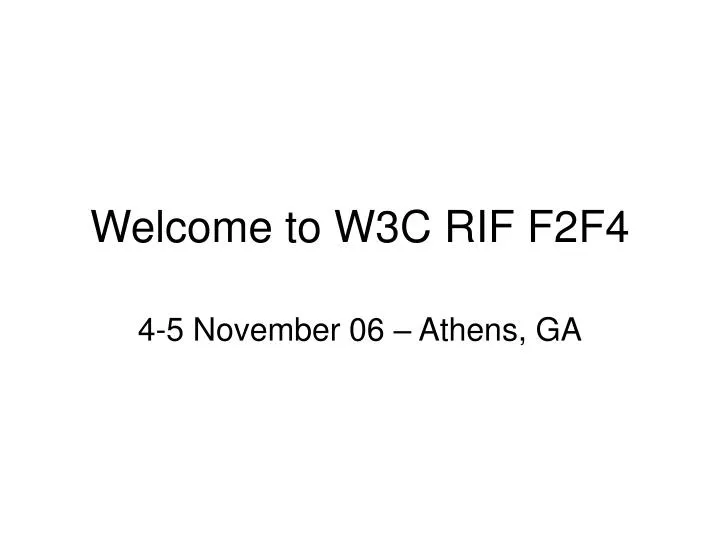 welcome to w3c rif f2f4