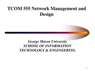 TCOM 555 Network Management and Design