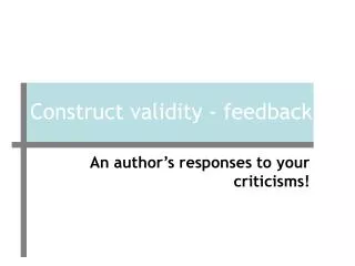 Construct validity - feedback
