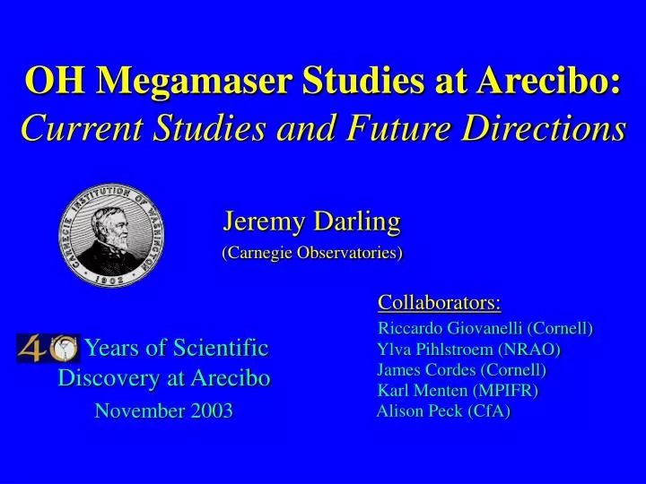 oh megamaser studies at arecibo current studies and future directions