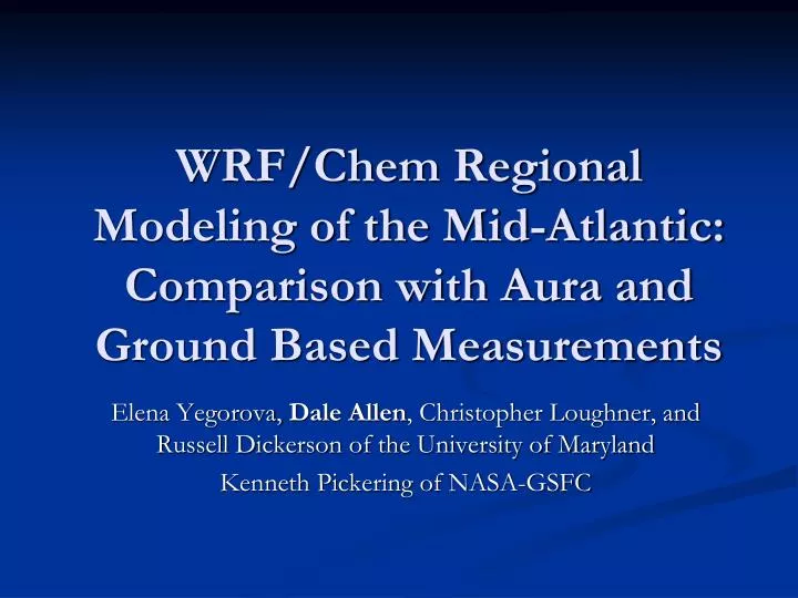 wrf chem regional modeling of the mid atlantic comparison with aura and ground based measurements