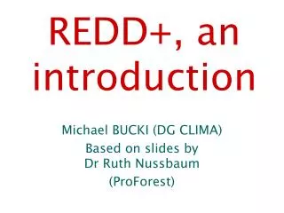 REDD+, an introduction