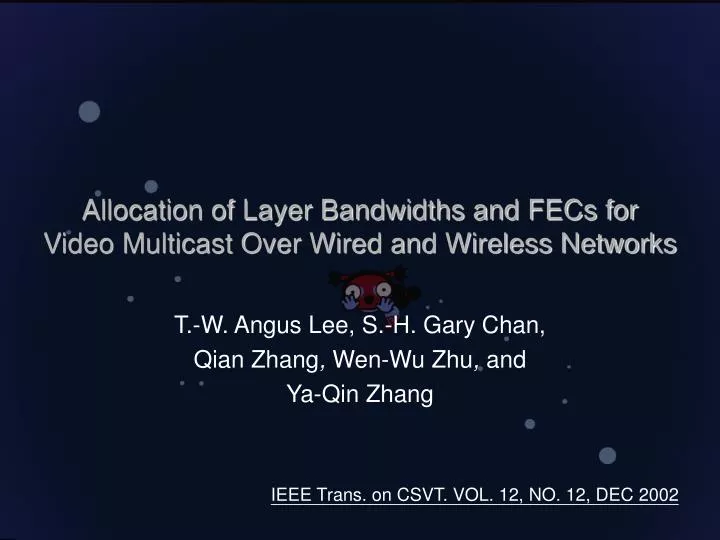 allocation of layer bandwidths and fecs for video multicast over wired and wireless networks