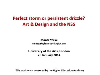 Perfect storm or persistent drizzle? Art &amp; Design and the NSS