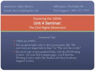 Exploring the 1960s Unit 4 Seminar: The Civil Rights Movement