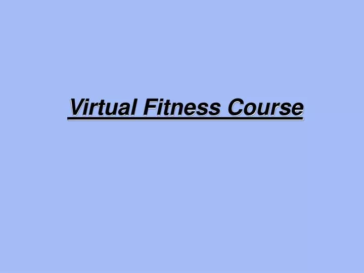 virtual fitness course