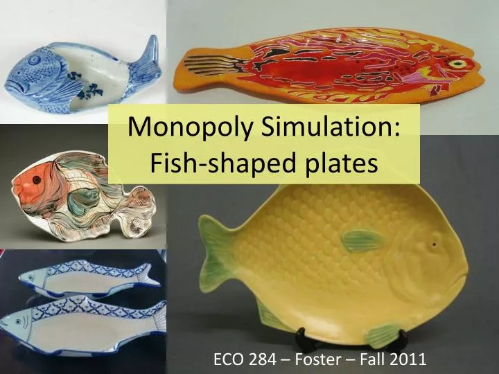 monopoly simulation fish shaped plates