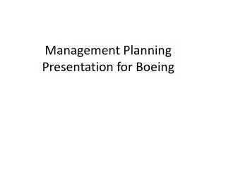 Management Planning Presentation for Boeing