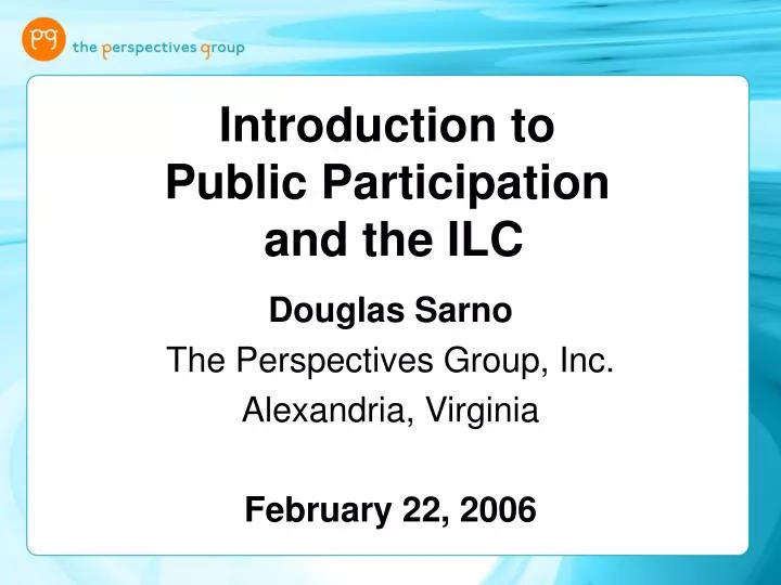 introduction to public participation and the ilc