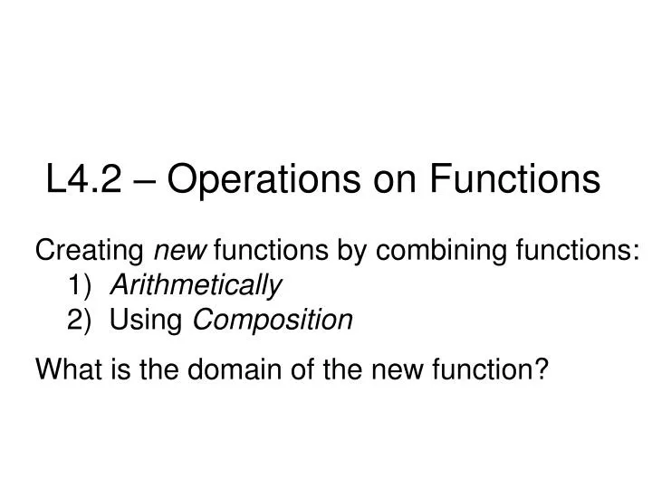 l4 2 operations on functions
