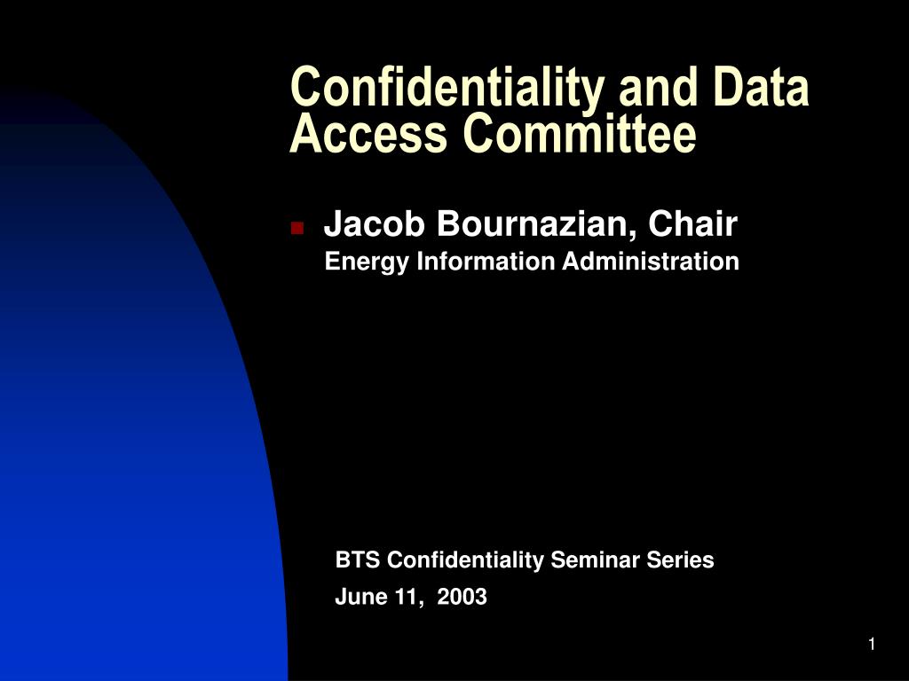 PPT - Confidentiality and Data Access Committee PowerPoint Presentation ...