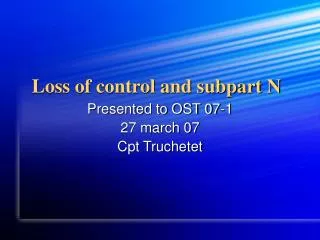 Loss of control and subpart N